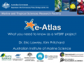 e-Atlas: What you need to know as a MTSRF Project - Preview